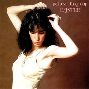 Una canzone per Pasqua: “Easter” di Patti Smith.