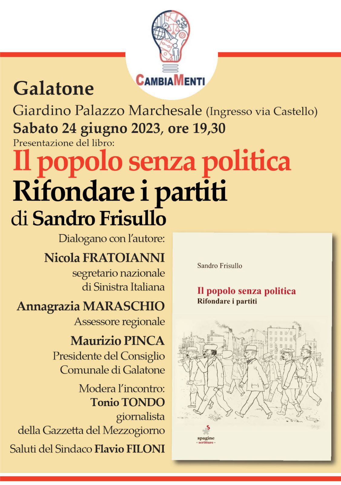 Frisullo, Fratoianni ed altri a Galatone per parlare della crisi della politica.