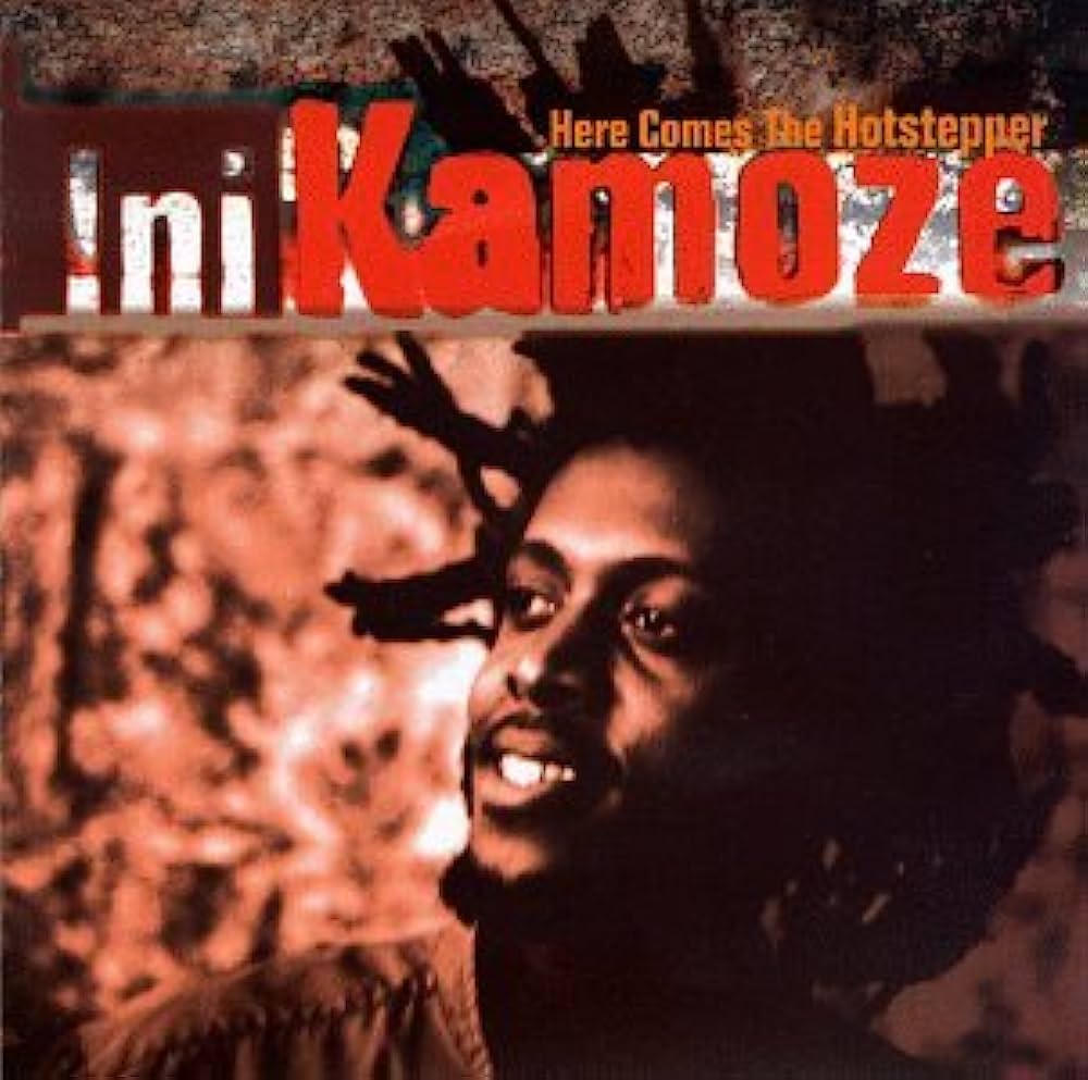 “Here Comes The Hotstepper”, Ini Kamoze (1994).