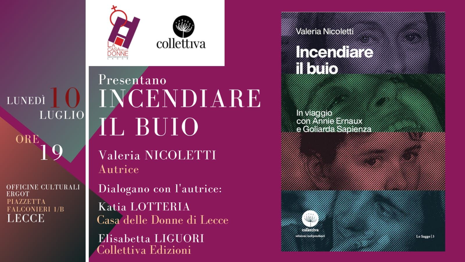 “Incendiare il buio”, romanzo di Valeria Nicoletti oggi a Lecce alle Officine Ergot.