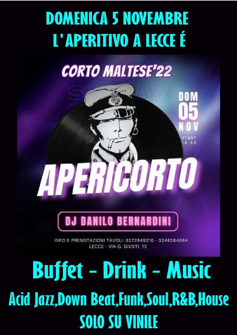 “Apericorto”, a Lecce al “Corto Maltese ’22” aperitivi e musica da vinile con dj Danilo Bernardini. Start h.18.30