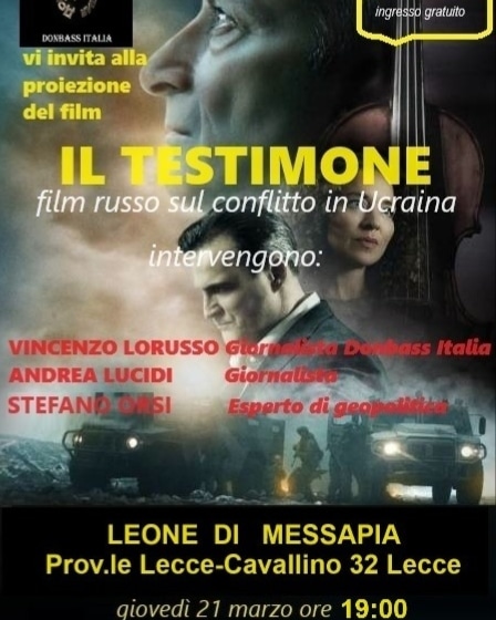 “Il testimone”, film russo sulla guerra in Ucraina, stasera in programma all’Hotel Leone di Messapia a Lecce